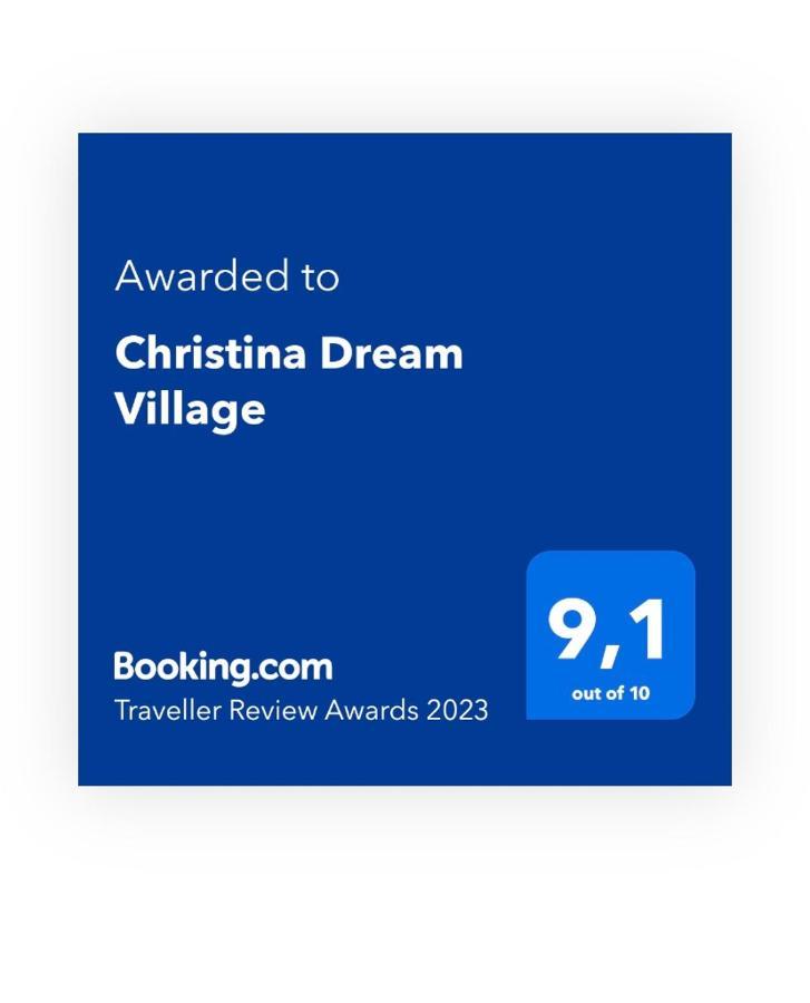 Christina Dream Village Pastida Luaran gambar